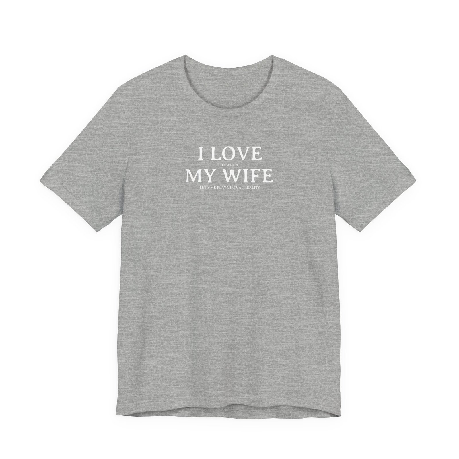 I Love My Wife (Especially When She Lets Me Play VR) Short Sleeve Tee, Cute Couples Gift, Virtual Reality Shirt, Funny VR T-Shirt, Everyday Wear, Relationship Tee - Image 11
