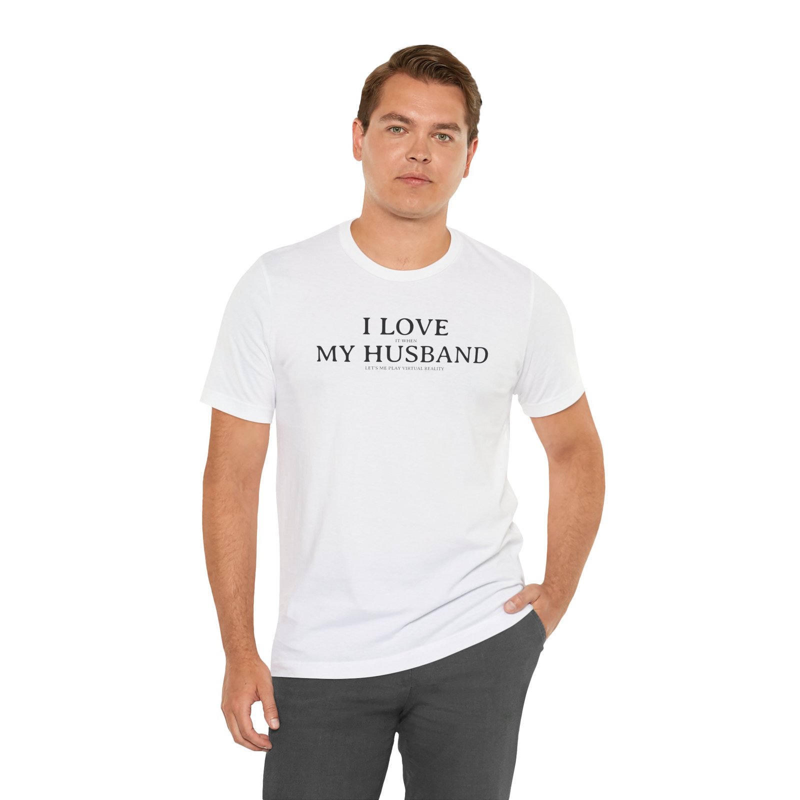 I Love It When My Husband Lets Me Play Virtual Reality Short Sleeve Tee, Cute VR Shirt, Everyday Gamer Wear, Relationship Tee, Tech Lover Apparell - Image 3