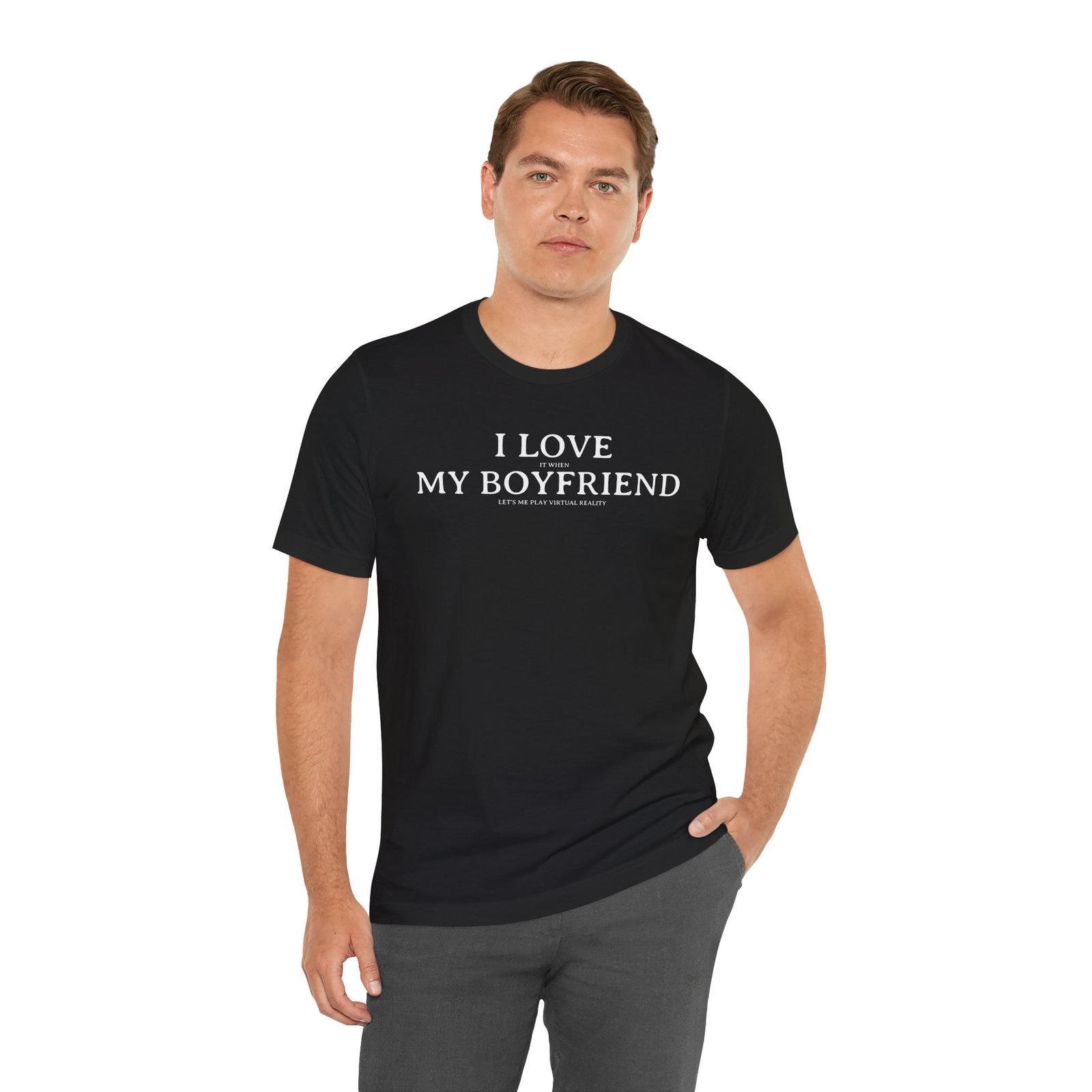 I Love It When My Boyfriend Lets Me Play Virtual Reality Short Sleeve Tee, Cute VR Shirt, Everyday Gamer Wear, Relationship Tee, Tech Lover Apparell - Image 7