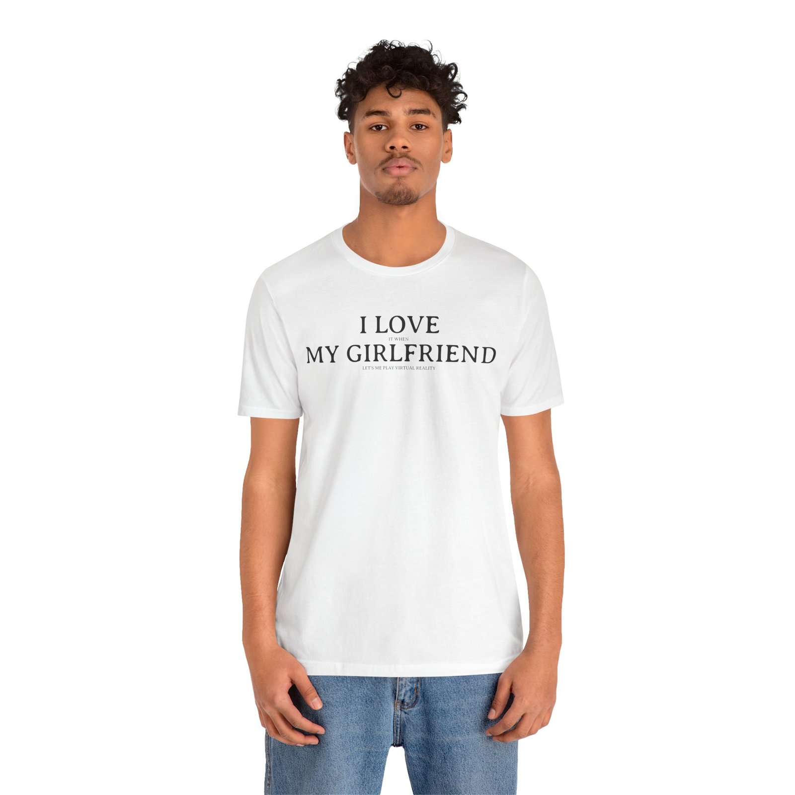 I Love It When My Girlfriend Lets Me Play Virtual Reality Short Sleeve Tee, Cute Couples Gift, VR Shirt, Gamer Wear, Funny Relationship Tee - Image 2