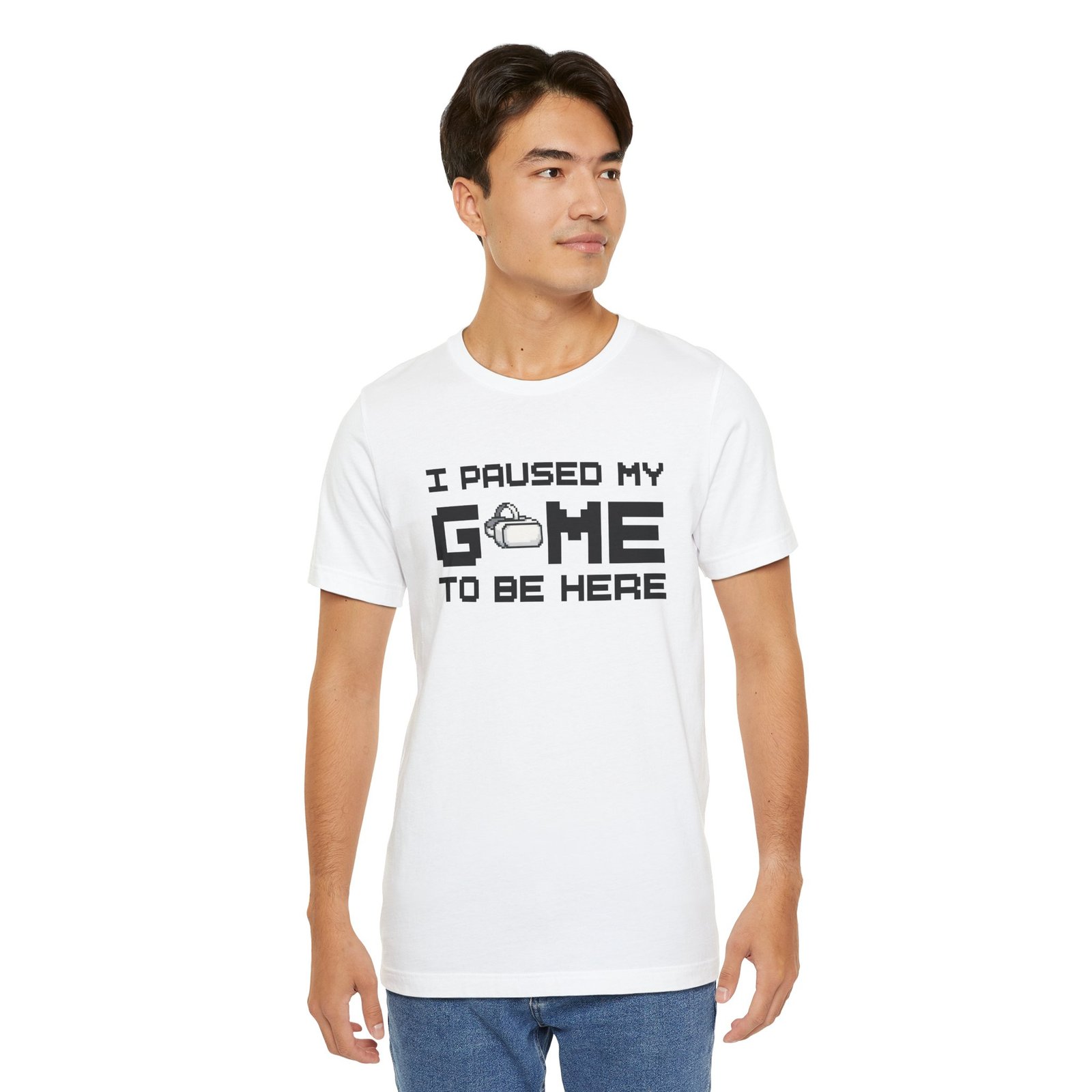 I Paused My Game to Be Here T-Shirt, Funny Gamer Tee, Gift for VR Gamers, Casual Wear, Virtual Reality Apparel, Gaming Enthusiast Shirt, Tech Clothing - Image 3