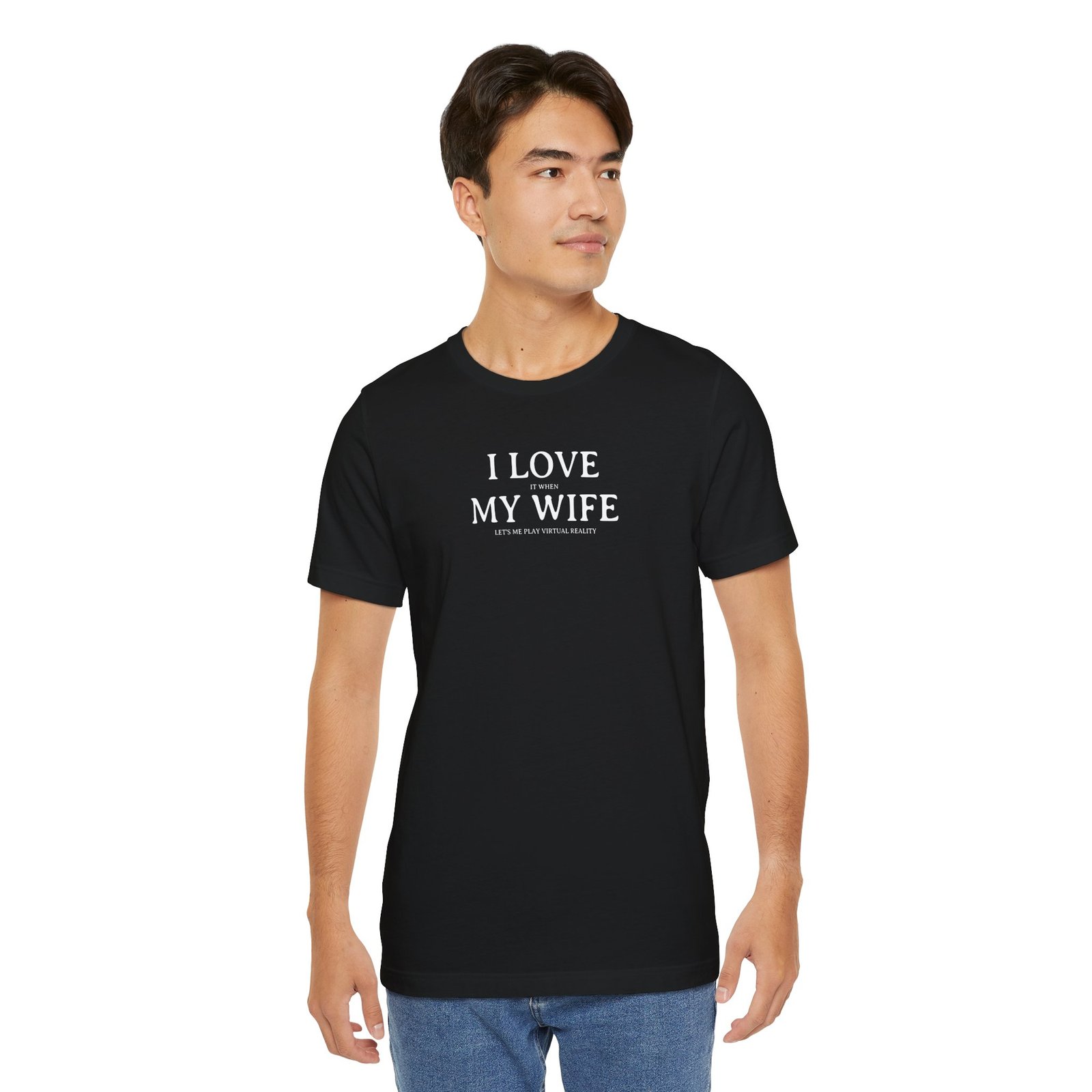 I Love My Wife (Especially When She Lets Me Play VR) Short Sleeve Tee, Cute Couples Gift, Virtual Reality Shirt, Funny VR T-Shirt, Everyday Wear, Relationship Tee - Image 10