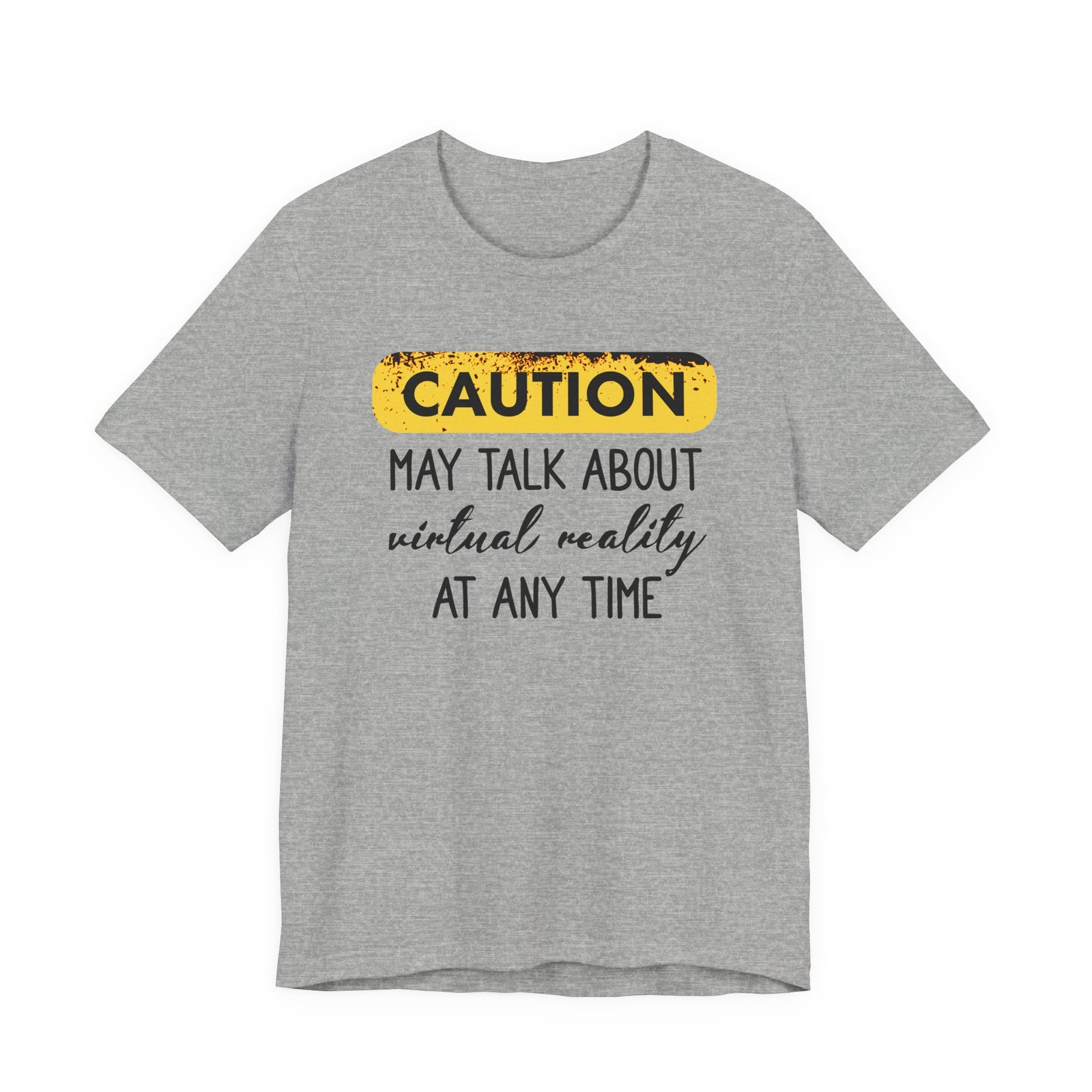 Caution: May Talk About Virtual Reality Tee, Fun Graphic T-Shirt, Gift for Gamers, Unisex Casual Wear, Perfect for Tech Lovers, VR Gaming Apparel - Image 8