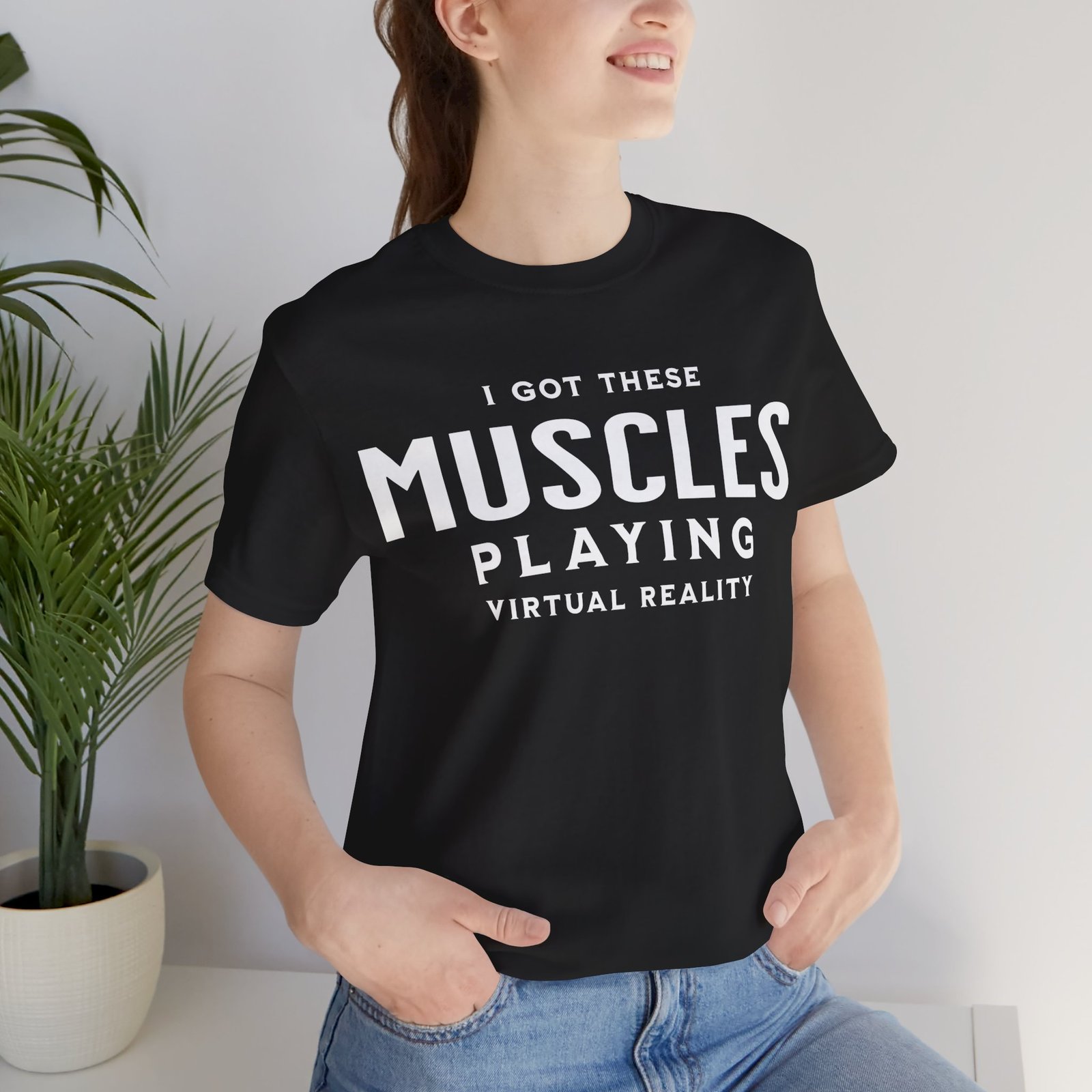 I Got These Muscles Playing Virtual Reality Unisex T-Shirt, VR Jersey Short Sleeve Tee, Funny Shirt for Gamers - Image 12