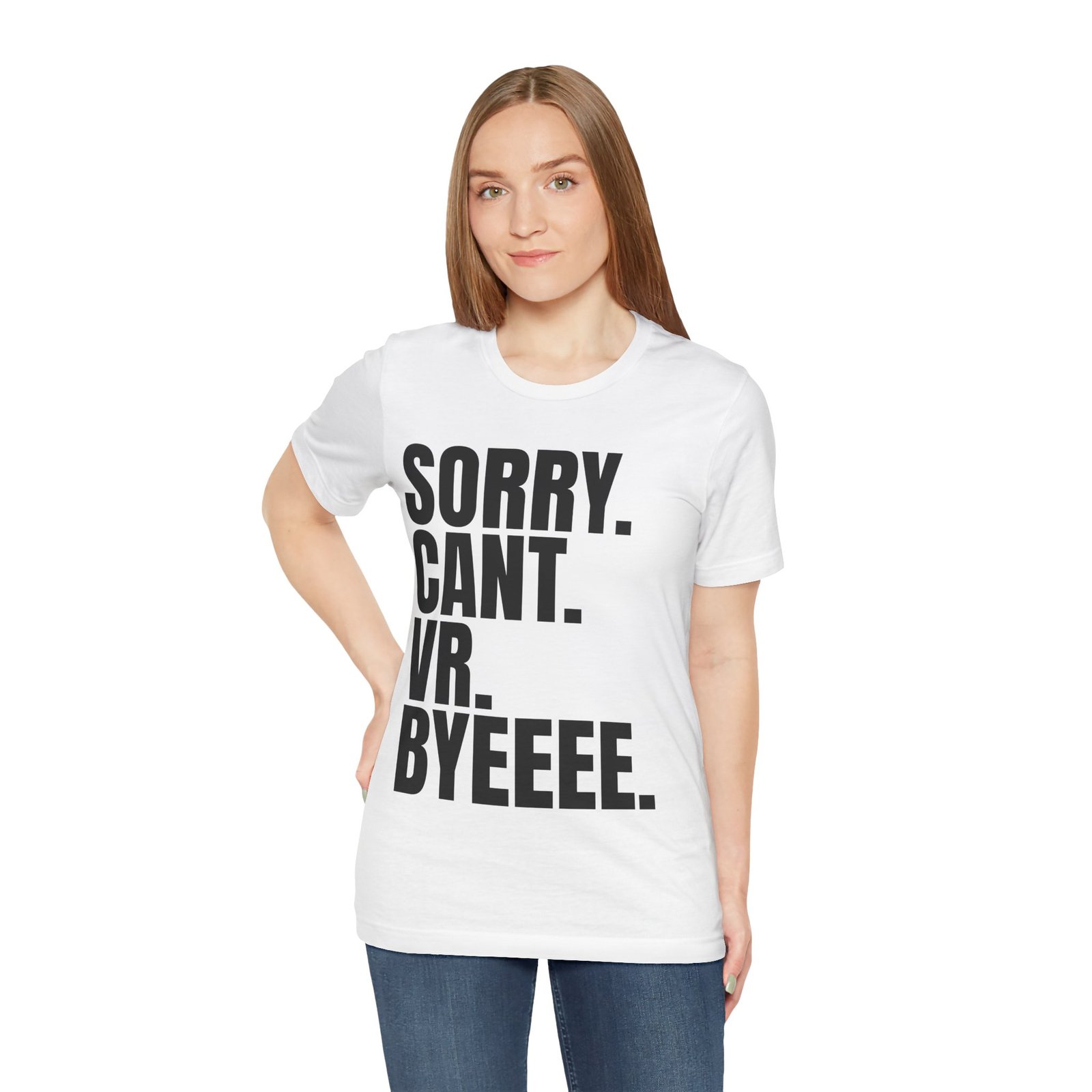 Sorry. Can't. VR. Funny Unisex Jersey Tee - Quirky Humor Shirt, Casual Wear for Gamers, Virtual Reality Apparel, Everyday Style, Graphic Tee - Image 3
