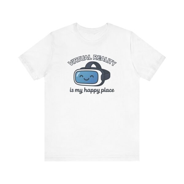 Virtual Reality Is My Happy Place Unisex Tee - Perfect for VR Gamers, Tech Lovers, and Casual Wear, Great Gift for Birthdays and Holidays