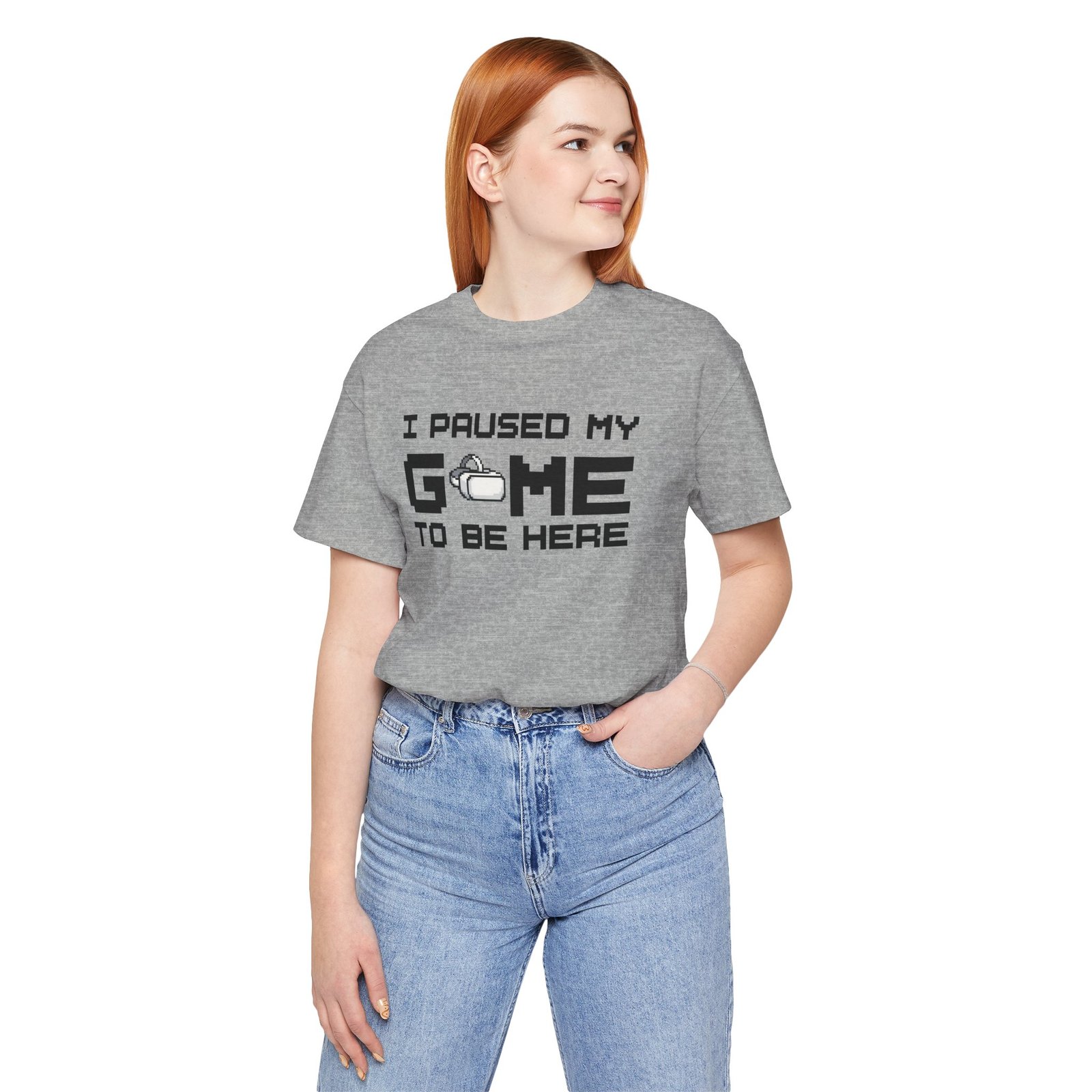 I Paused My Game to Be Here T-Shirt, Funny Gamer Tee, Gift for VR Gamers, Casual Wear, Virtual Reality Apparel, Gaming Enthusiast Shirt, Tech Clothing - Image 12