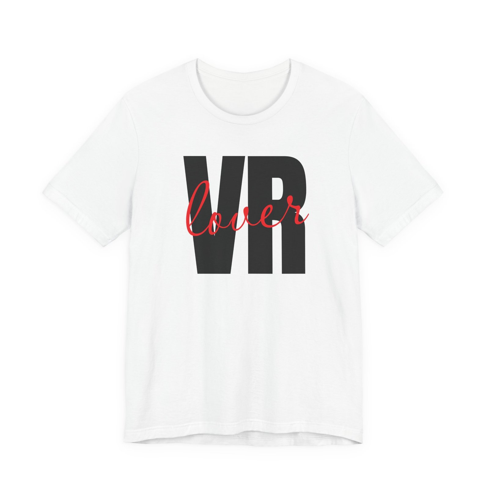 VR Lover Unisex Tee, Casual Gamer Shirt, Gift for Virtual Reality Lovers, Tech Apparel
