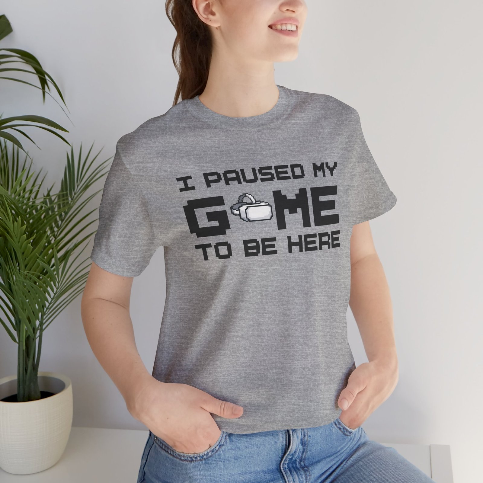 I Paused My Game to Be Here T-Shirt, Funny Gamer Tee, Gift for VR Gamers, Casual Wear, Virtual Reality Apparel, Gaming Enthusiast Shirt, Tech Clothing - Image 13