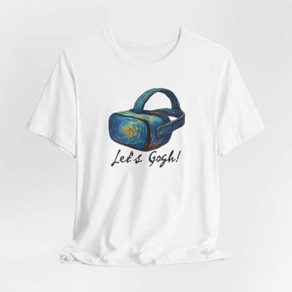 Let's Gogh! VR Unisex Tee – Funny VR Shirt, Art Lover Gift, VR Gamer Gift, Van Gogh Inspired Apparel, VR Fan Merchandise