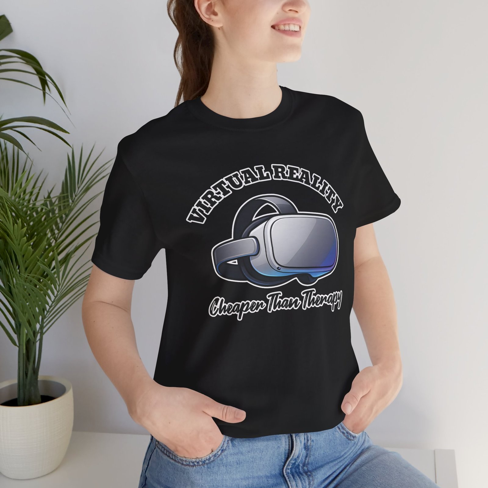 Virtual Reality is Cheaper Than Therapy Tee - Image 12