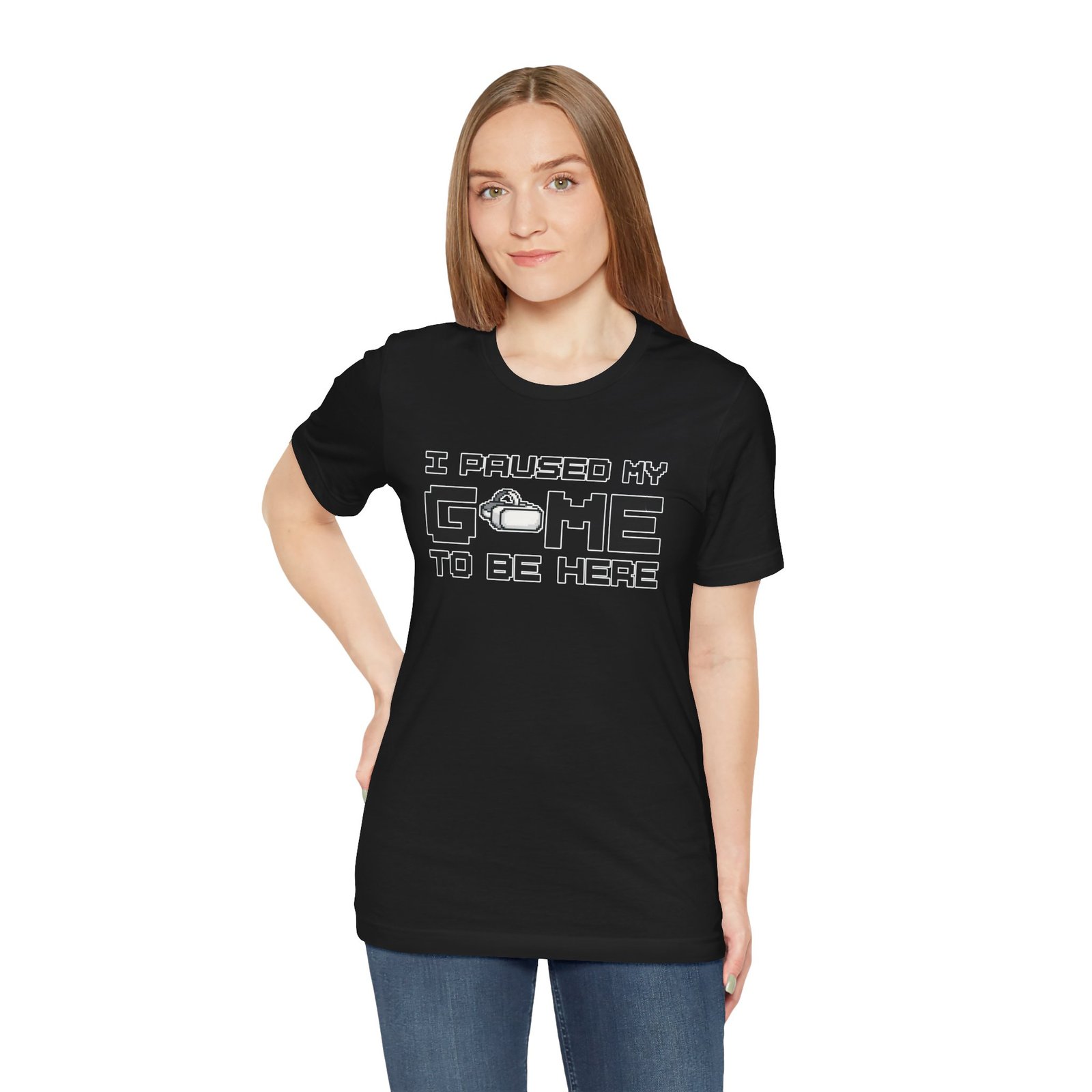 I Paused My Game to Be Here T-Shirt - Image 13