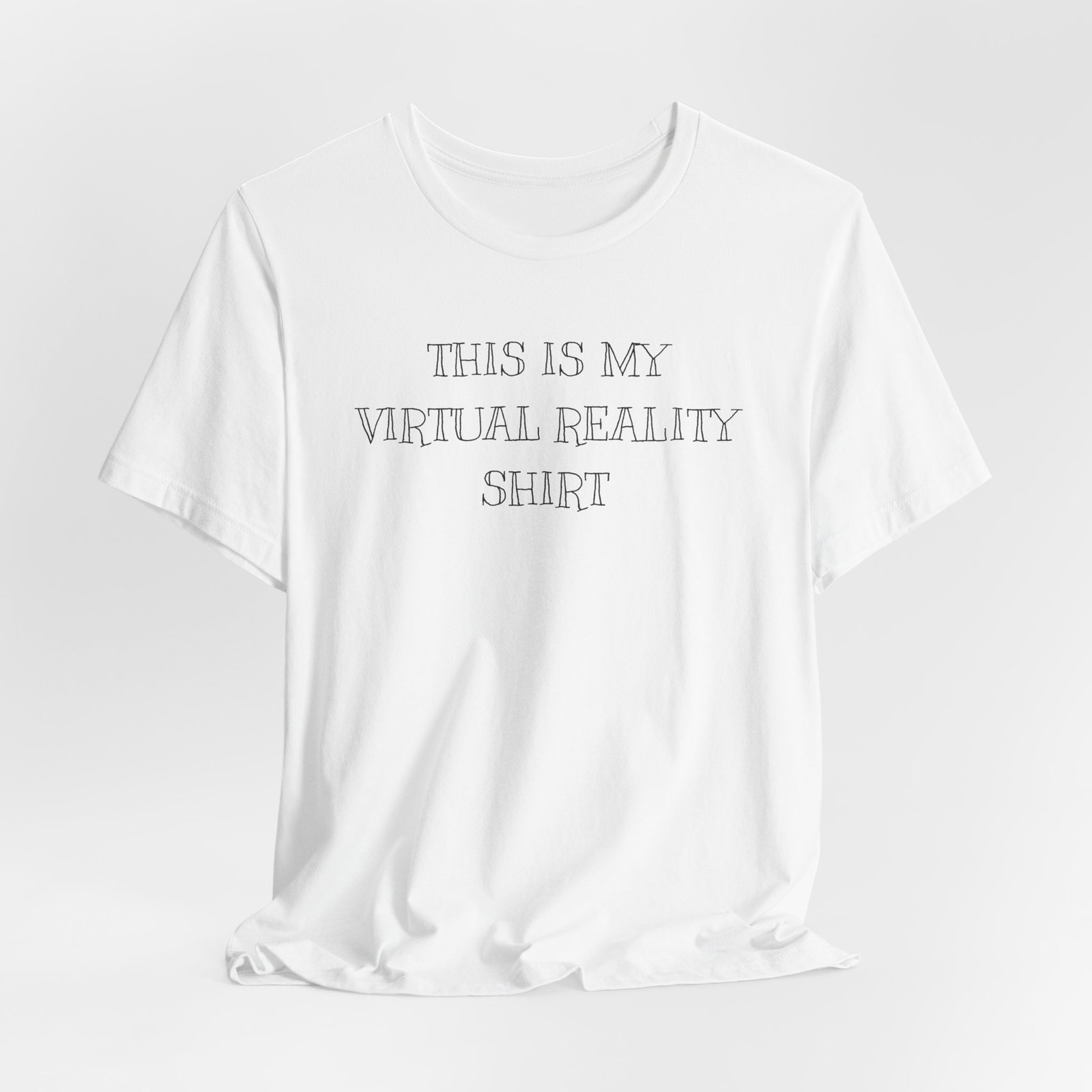 This Is My Virtual Reality Shirt Short Sleeve Tee - Image 13