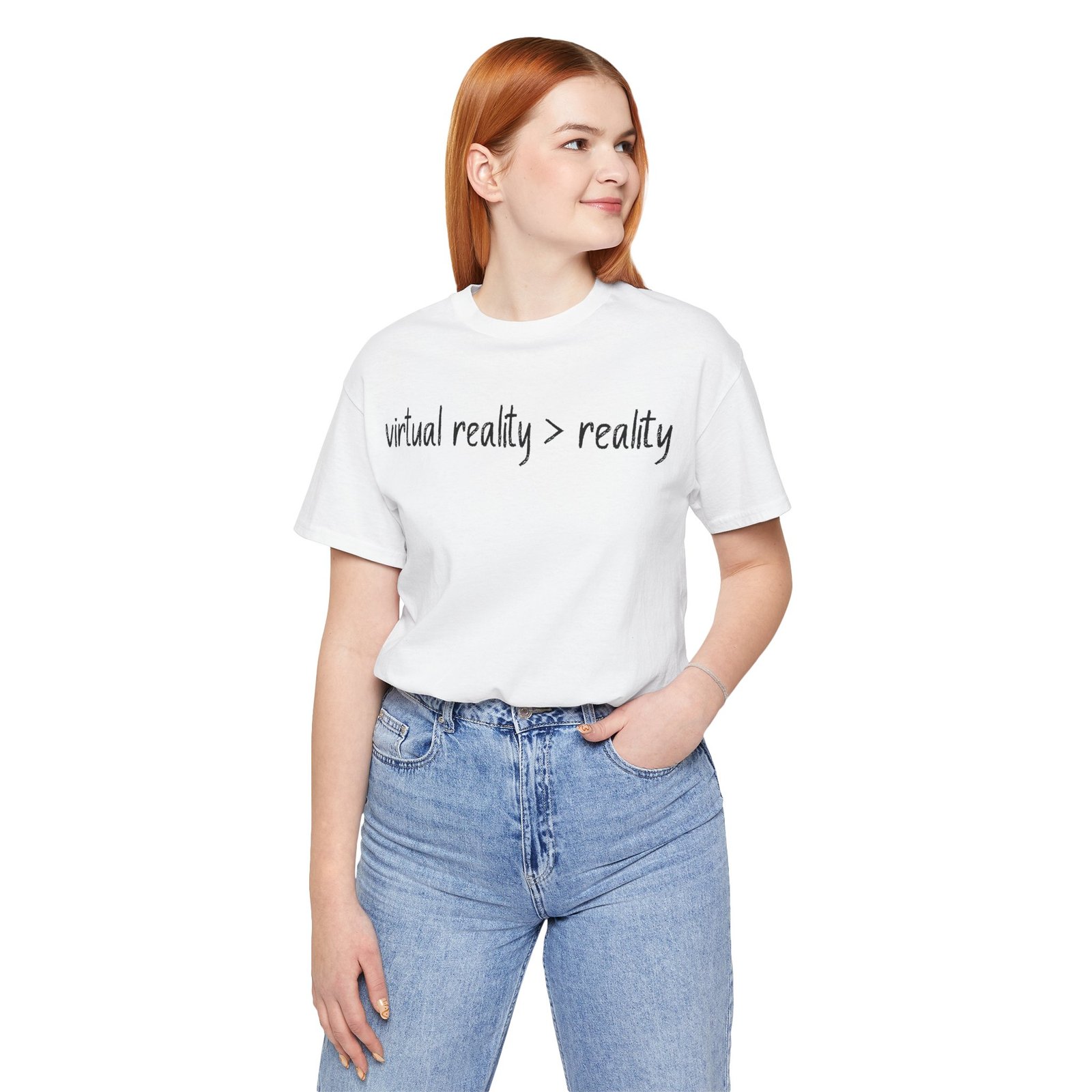 Virtual Reality Is Greater Than Reality Unisex Tee - Image 10