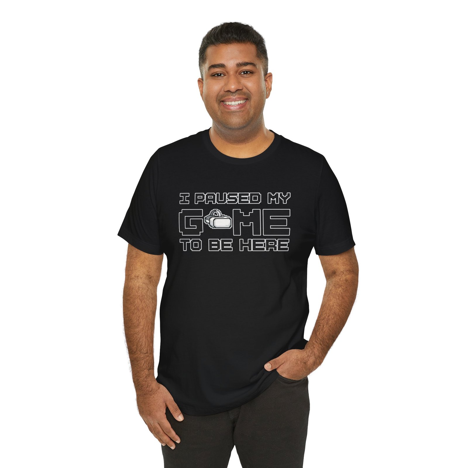 I Paused My Game to Be Here T-Shirt - Image 11