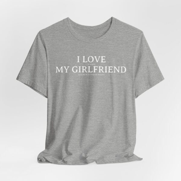 I Love It When My Girlfriend Lets Me Play Virtual Reality Short Sleeve Tee