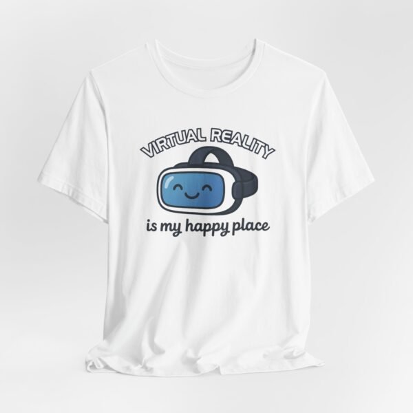 Virtual Reality Is My Happy Place Unisex Tee